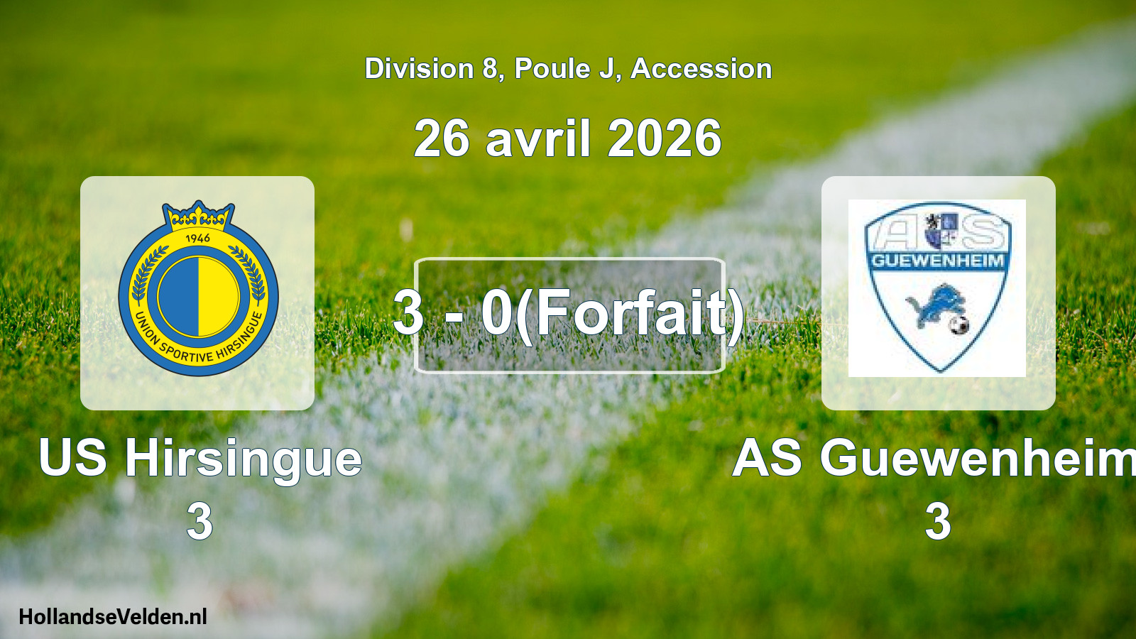 Gespeelde wedstrijd: US Hirsingue 3 - AS Guewenheim 3 3 - 0(Forfait) (26 april 2026)