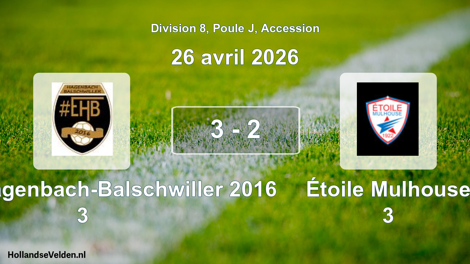 Gespeelde wedstrijd: Entente Hagenbach-Balschwiller 2016 3 - Étoile Mulhouse 3 3 - 2 (26 april 2026)