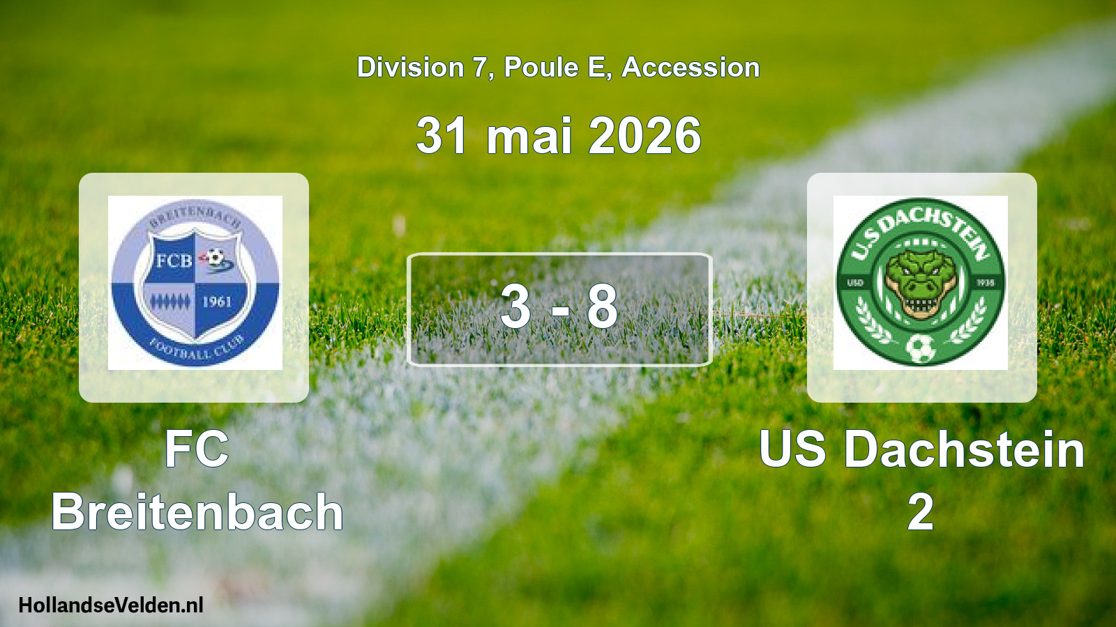 Gespeelde wedstrijd: FC Breitenbach - US Dachstein 2 3 - 8 (31 mei 2026)