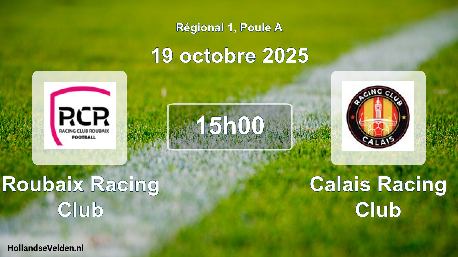Geplande wedstrijd: Roubaix Racing Club - Calais Racing Club (19 oktober 2025)