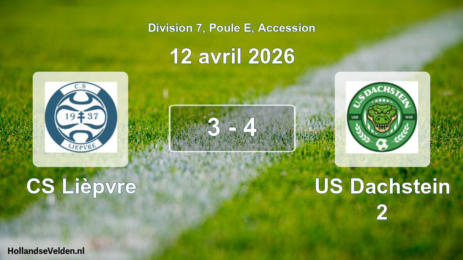 Gespeelde wedstrijd: CS Lièpvre - US Dachstein 2 3 - 4 (12 april 2026)