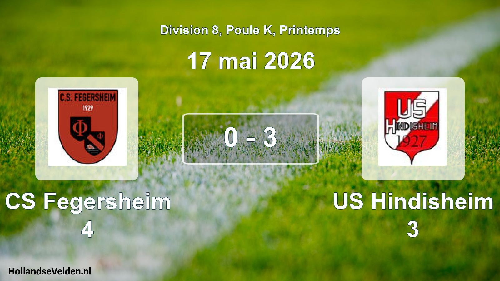 Gespeelde wedstrijd: CS Fegersheim 4 - US Hindisheim 3 0 - 3 (17 mei 2026)
