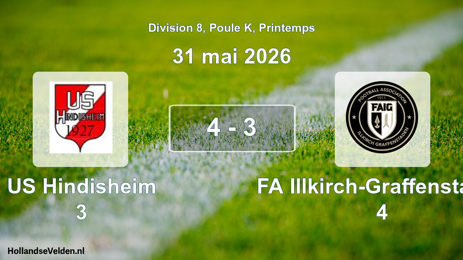 Gespeelde wedstrijd: US Hindisheim 3 - FA Illkirch-Graffenstaden 4 4 - 3 (31 mei 2026)