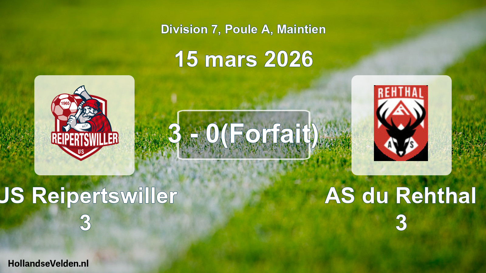 Gespeelde wedstrijd: US Reipertswiller 3 - AS du Rehthal 3 3 - 0(Forfait) (15 maart 2026)