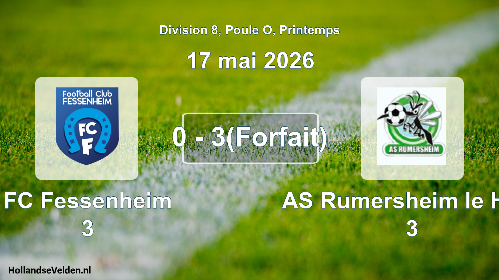 Gespeelde wedstrijd: FC Fessenheim 3 - AS Rumersheim le Haut 3 0 - 3(Forfait) (17 mei 2026)