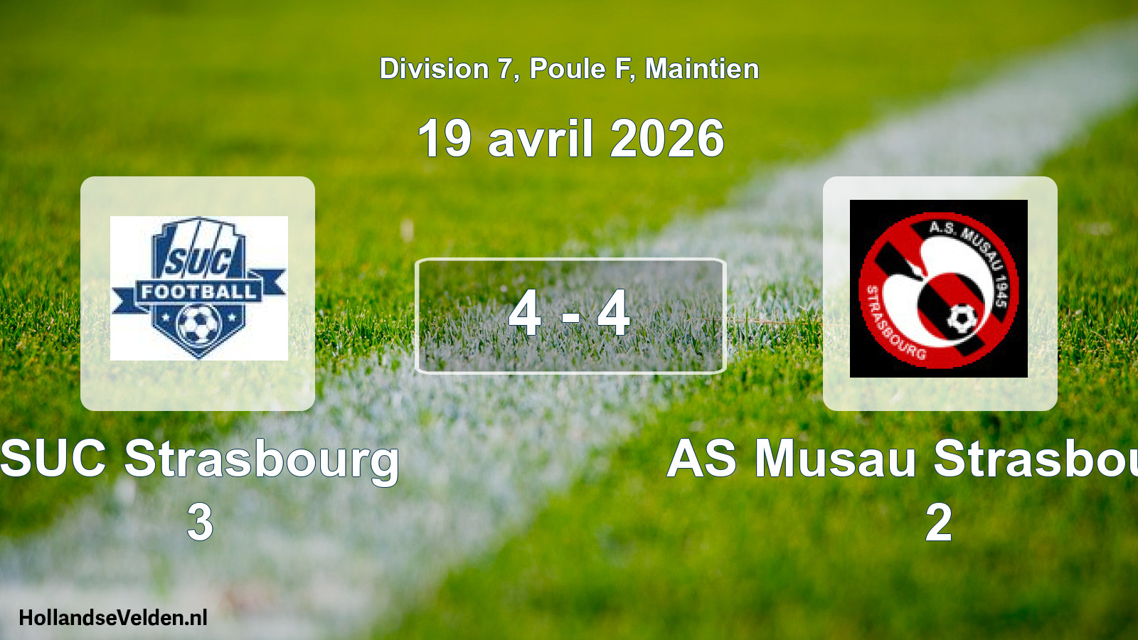 Gespeelde wedstrijd: SUC Strasbourg 3 - AS Musau Strasbourg 2 4 - 4 (19 april 2026)