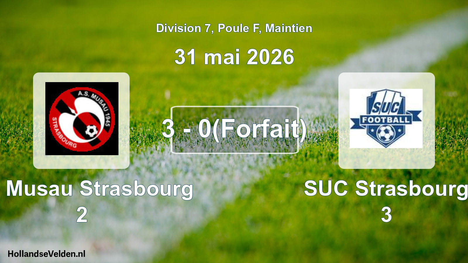Gespeelde wedstrijd: AS Musau Strasbourg 2 - SUC Strasbourg 3 3 - 0(Forfait) (31 mei 2026)