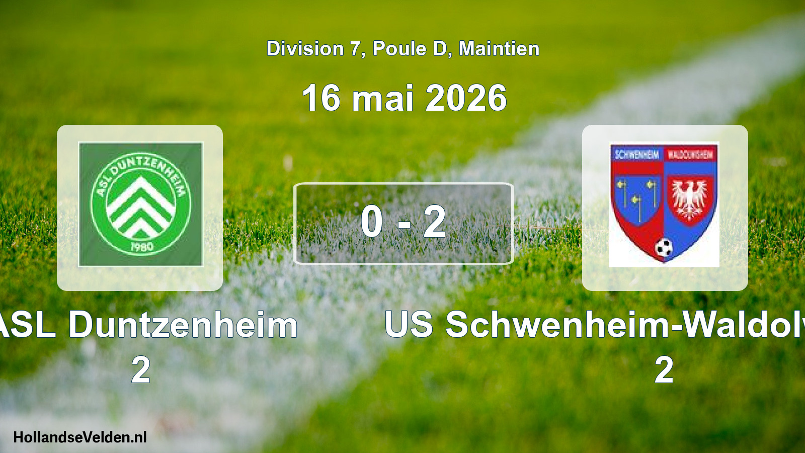 Gespeelde wedstrijd: ASL Duntzenheim 2 - US Schwenheim-Waldolwisheim 2 0 - 2 (16 mei 2026)