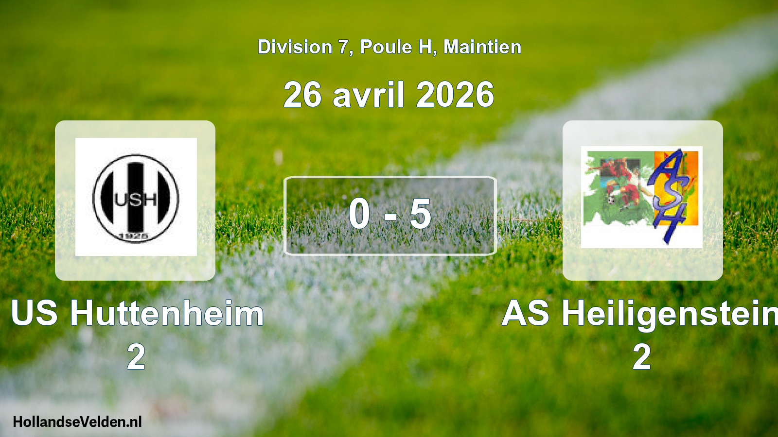 Gespeelde wedstrijd: US Huttenheim 2 - AS Heiligenstein 2 0 - 5 (26 april 2026)