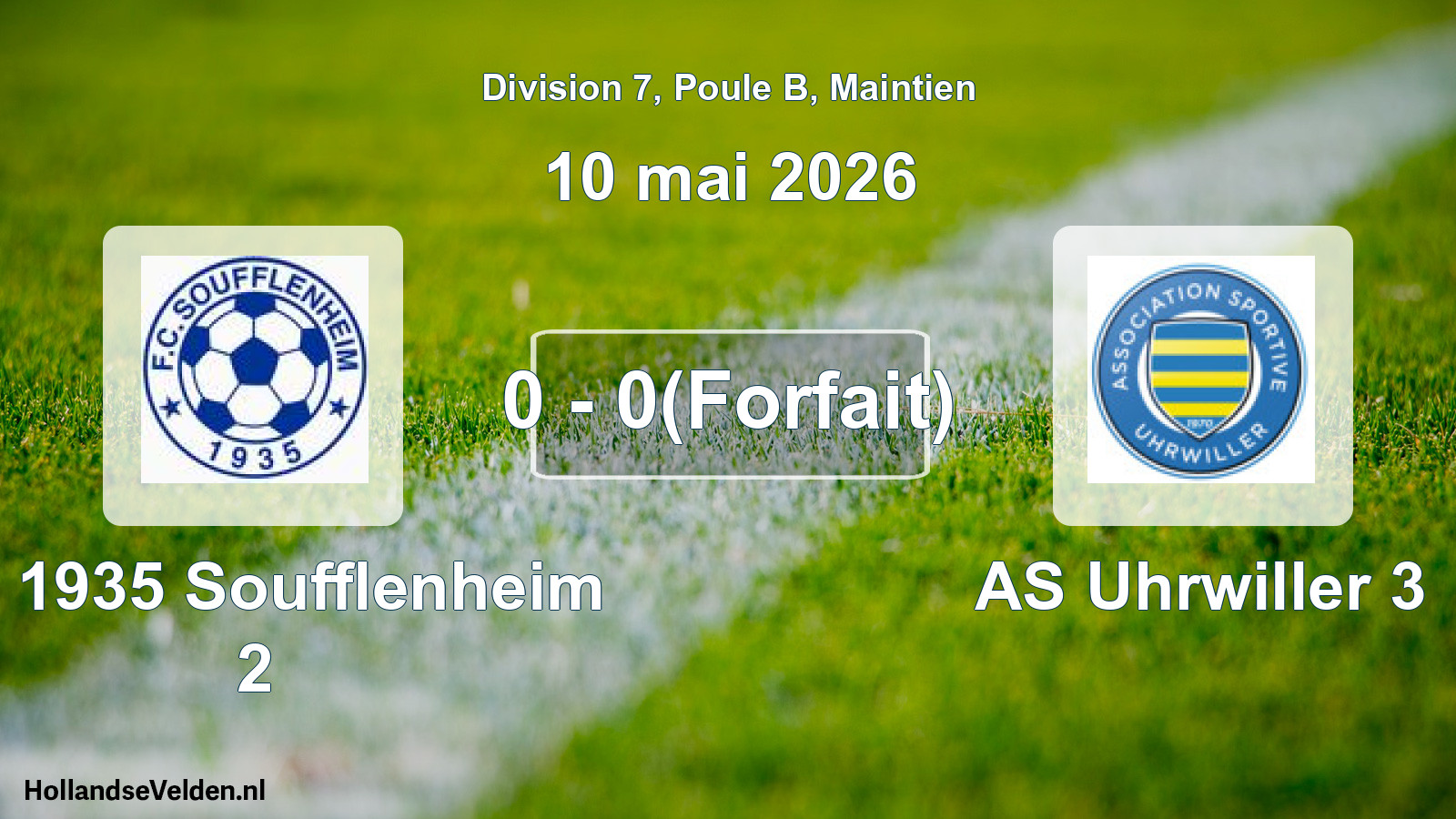 Gespeelde wedstrijd: FC 1935 Soufflenheim 2 - AS Uhrwiller 3 0 - 0(Forfait) (10 mei 2026)