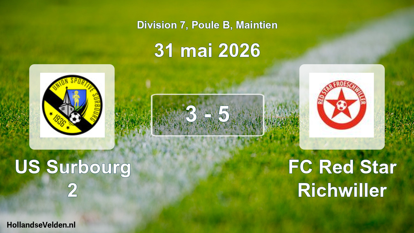 Gespeelde wedstrijd: US Surbourg 2 - FC Red Star Richwiller 3 - 5 (31 mei 2026)