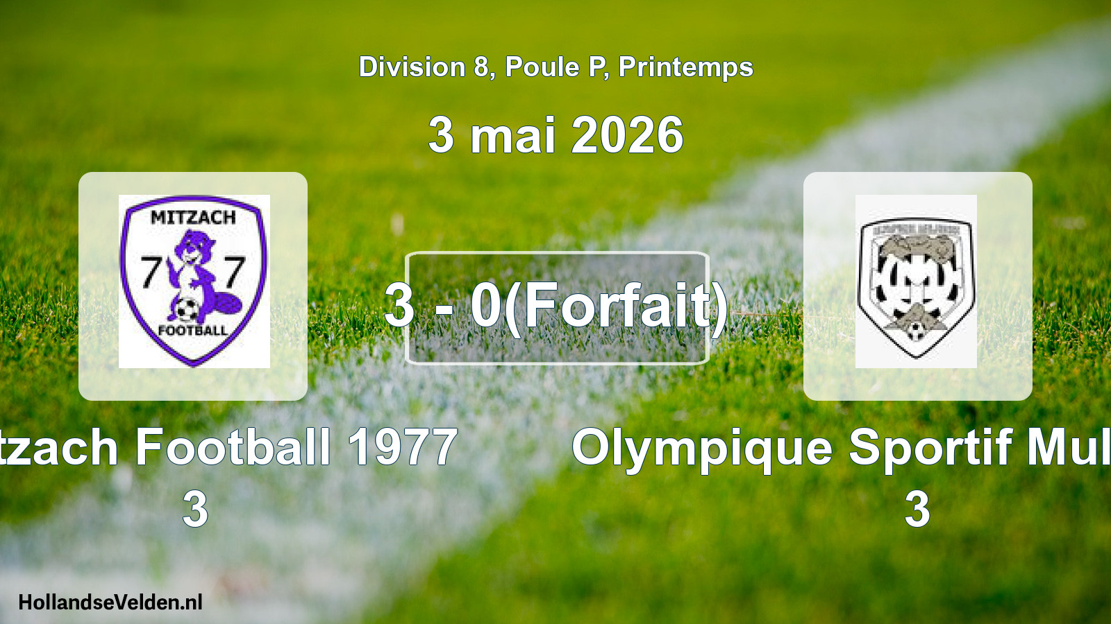 Gespeelde wedstrijd: Mitzach Football 1977 3 - Olympique Sportif Mulhouse 3 3 - 0(Forfait) (3 mei 2026)