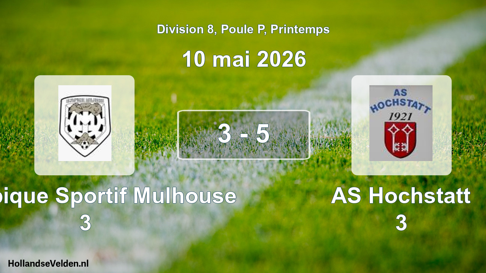 Gespeelde wedstrijd: Olympique Sportif Mulhouse 3 - AS Hochstatt 3 3 - 5 (10 mei 2026)