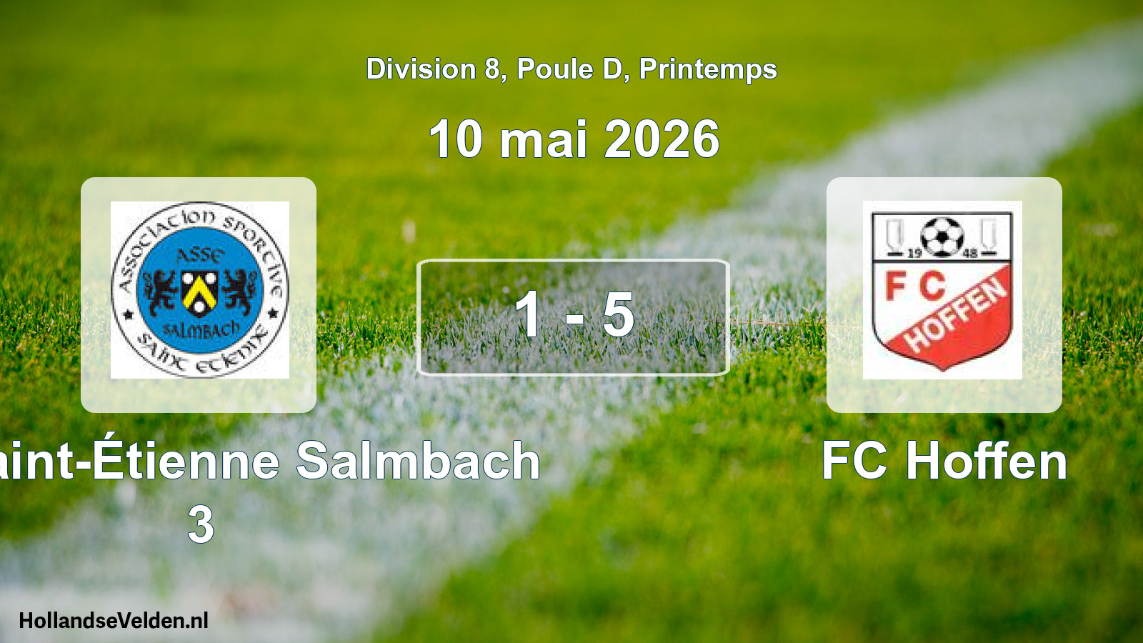 Gespeelde wedstrijd: AS Saint-Étienne Salmbach 3 - FC Hoffen 1 - 5 (10 mei 2026)