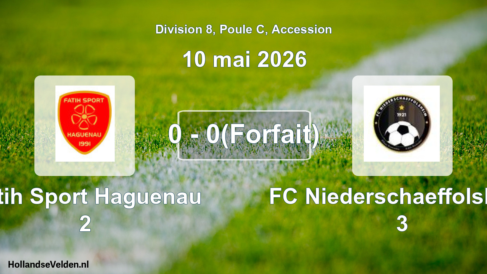 Match joué: Fatih Sport Haguenau 2 - FC Niederschaeffolsheim 3 0 - 0(Forfait) (10 mai 2026)
