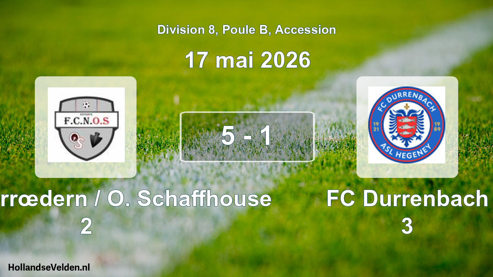 Gespeelde wedstrijd: FC Niederrœdern / O. Schaffhouse 2 - FC Durrenbach 3 5 - 1 (17 mei 2026)