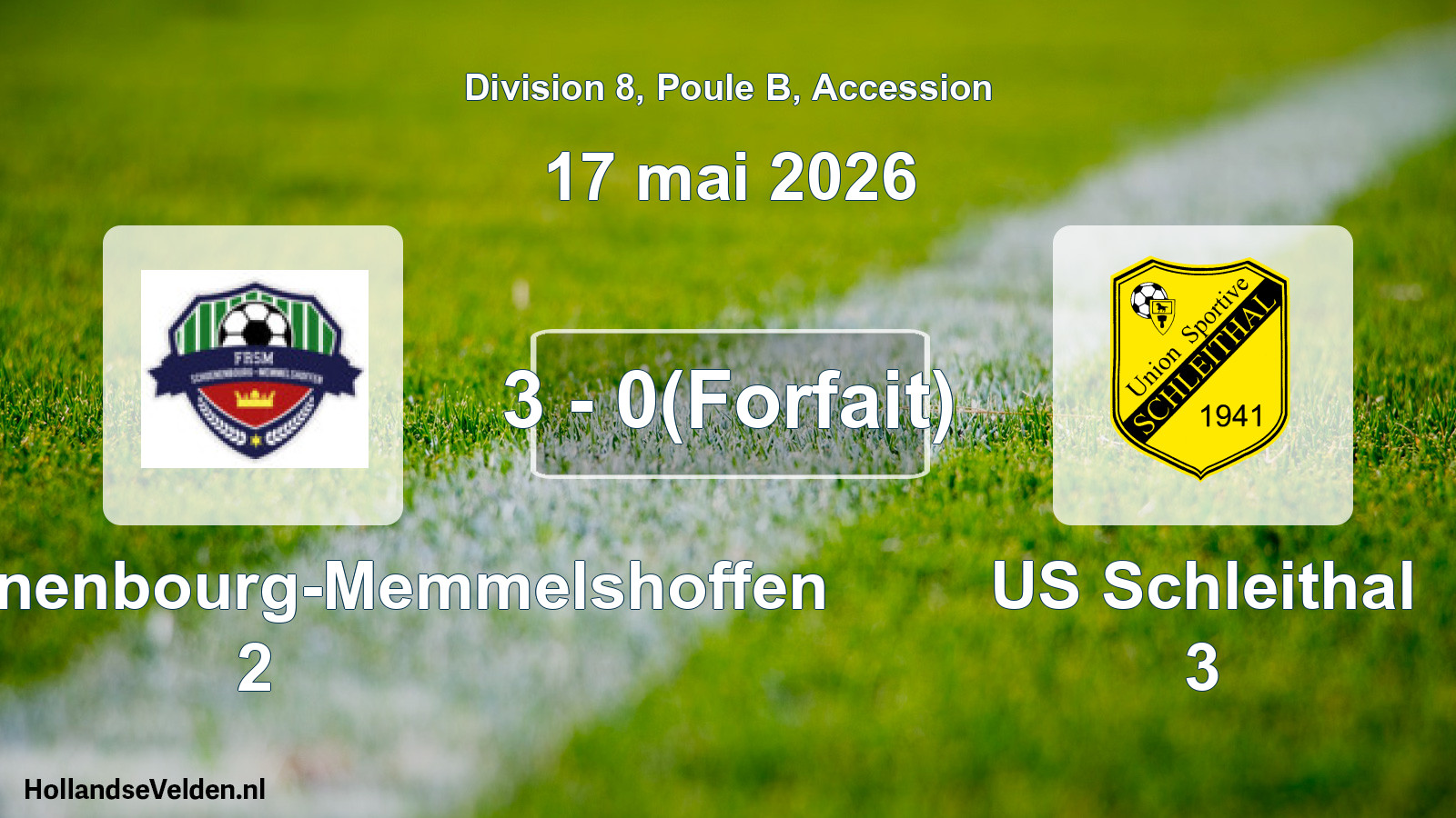 Gespeelde wedstrijd: FR Schoenenbourg-Memmelshoffen 2 - US Schleithal 3 3 - 0(Forfait) (17 mei 2026)