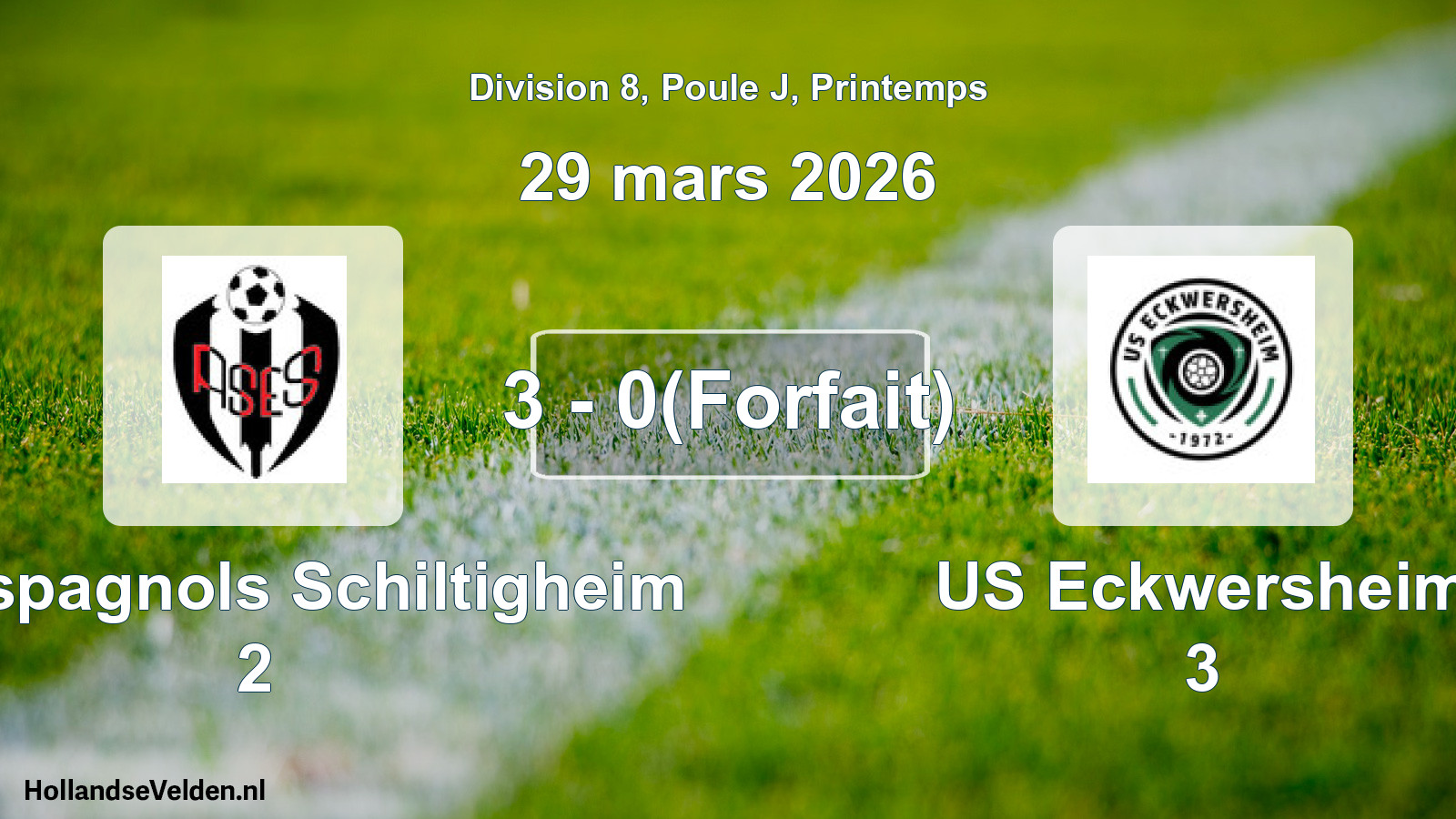Gespeelde wedstrijd: AS Espagnols Schiltigheim 2 - US Eckwersheim 3 3 - 0(Forfait) (29 maart 2026)