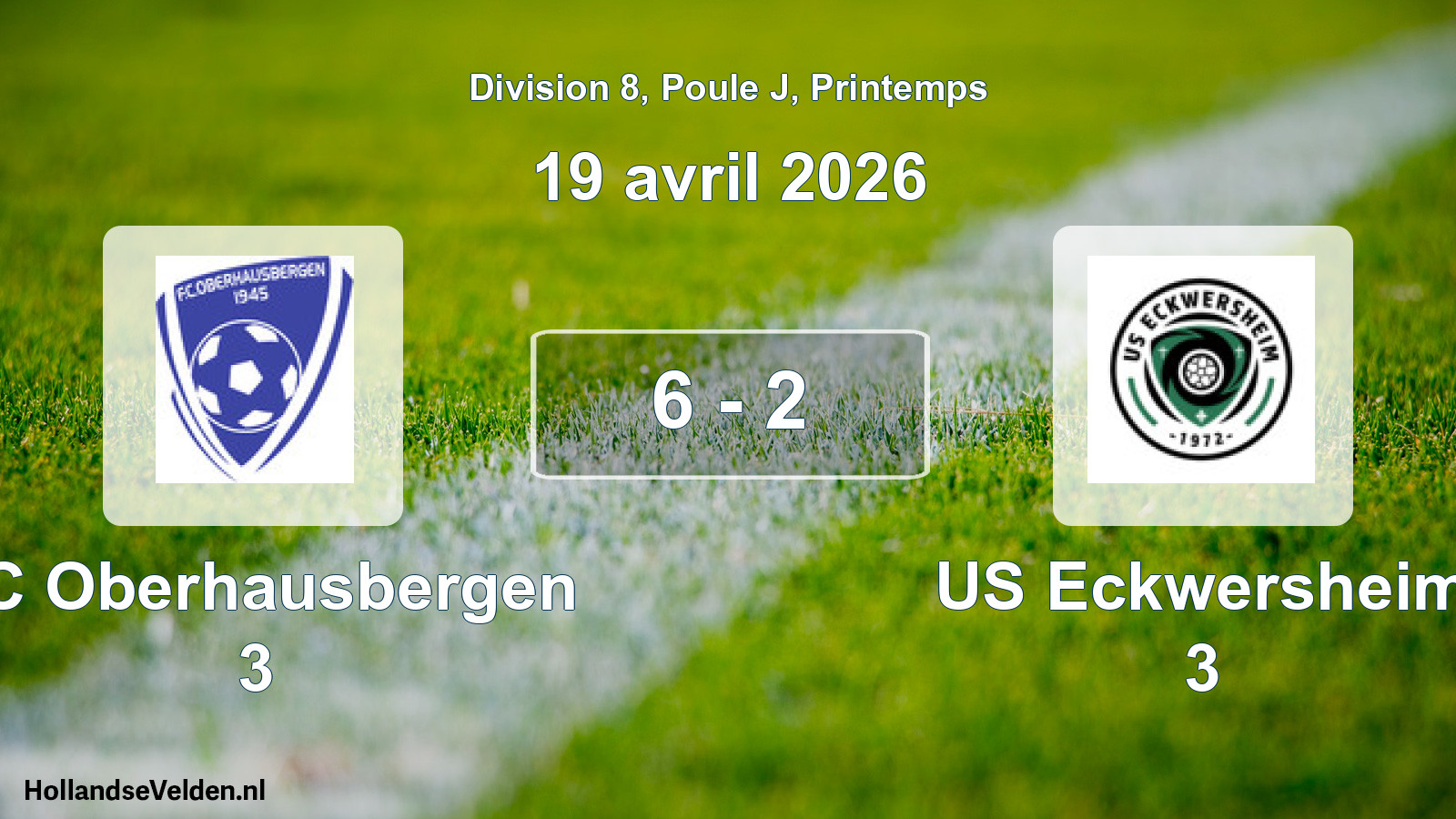 Gespeelde wedstrijd: FC Oberhausbergen 3 - US Eckwersheim 3 6 - 2 (19 april 2026)