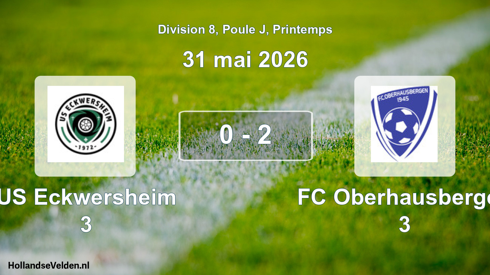 Gespeelde wedstrijd: US Eckwersheim 3 - FC Oberhausbergen 3 0 - 2 (31 mei 2026)