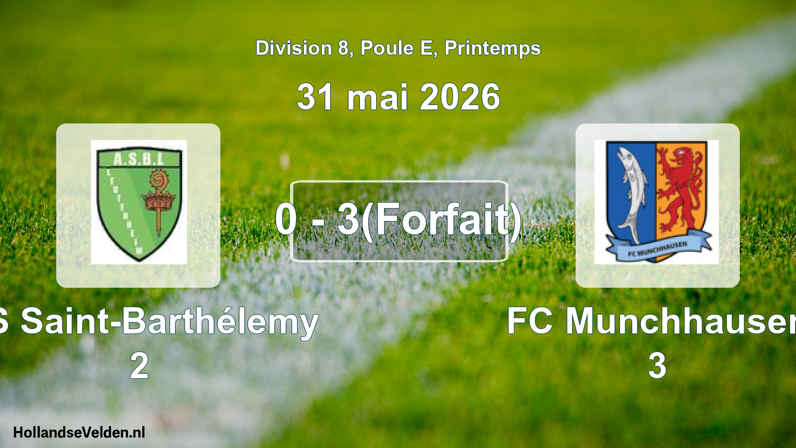 Gespeelde wedstrijd: AS Saint-Barthélemy 2 - FC Munchhausen 3 0 - 3(Forfait) (31 mei 2026)