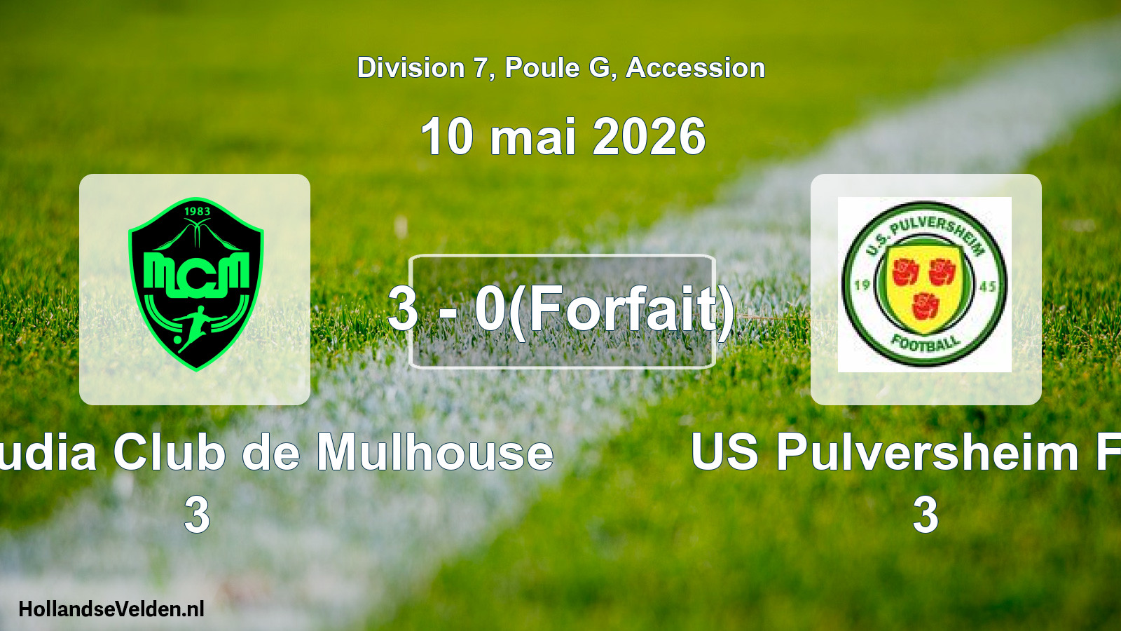 Gespeelde wedstrijd: Mouloudia Club de Mulhouse 3 - US Pulversheim FC 3 3 - 0(Forfait) (10 mei 2026)
