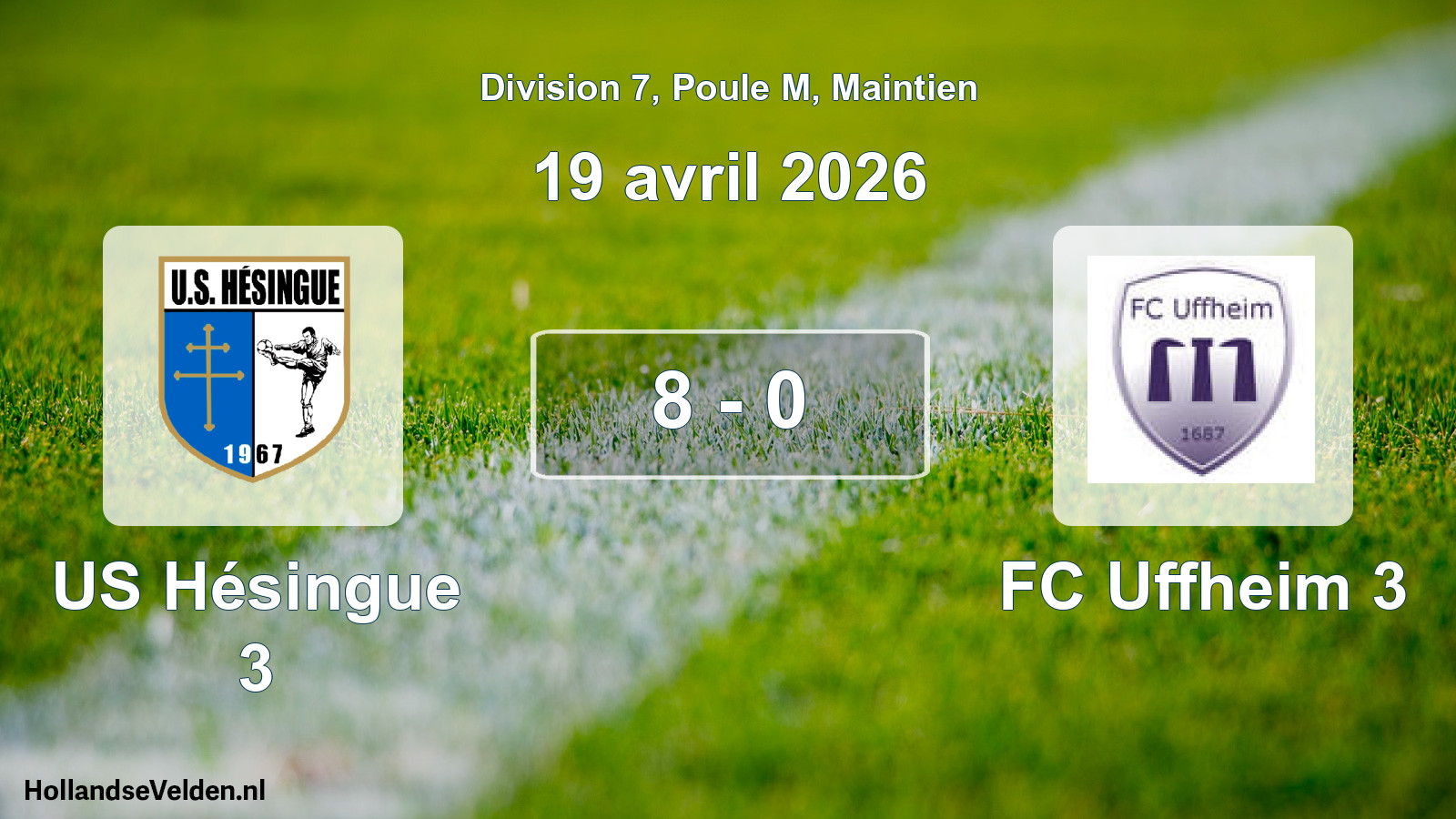 Gespeelde wedstrijd: US Hésingue 3 - FC Uffheim 3 8 - 0 (19 april 2026)