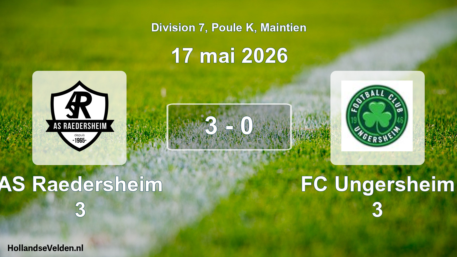 Gespeelde wedstrijd: AS Raedersheim 3 - FC Ungersheim 3 3 - 0 (17 mei 2026)