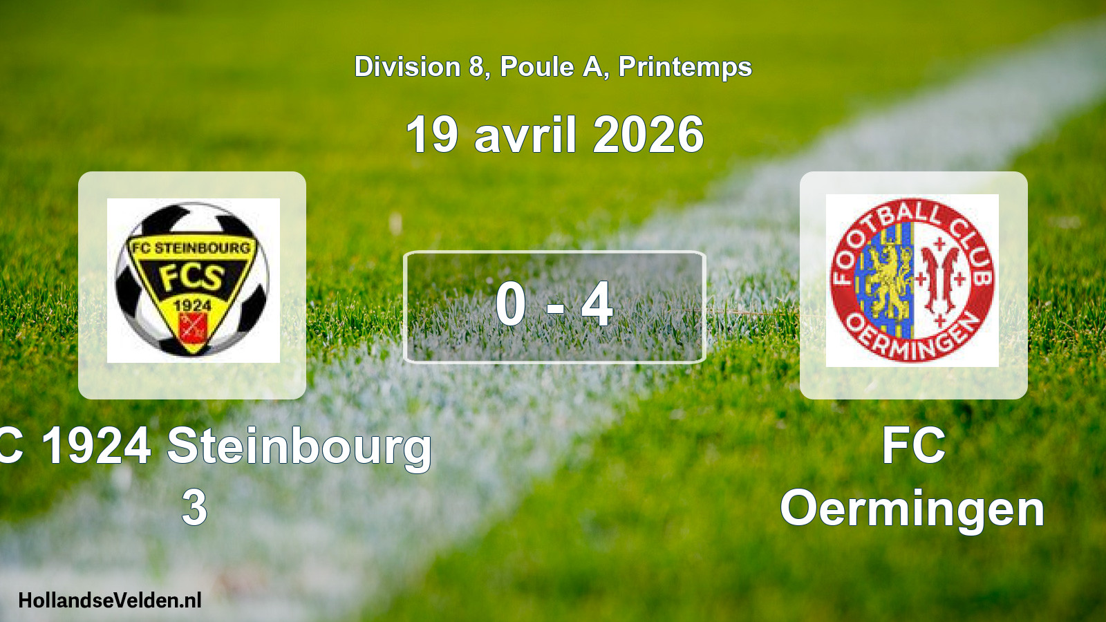 Gespeelde wedstrijd: FC 1924 Steinbourg 3 - FC Oermingen 0 - 4 (19 april 2026)