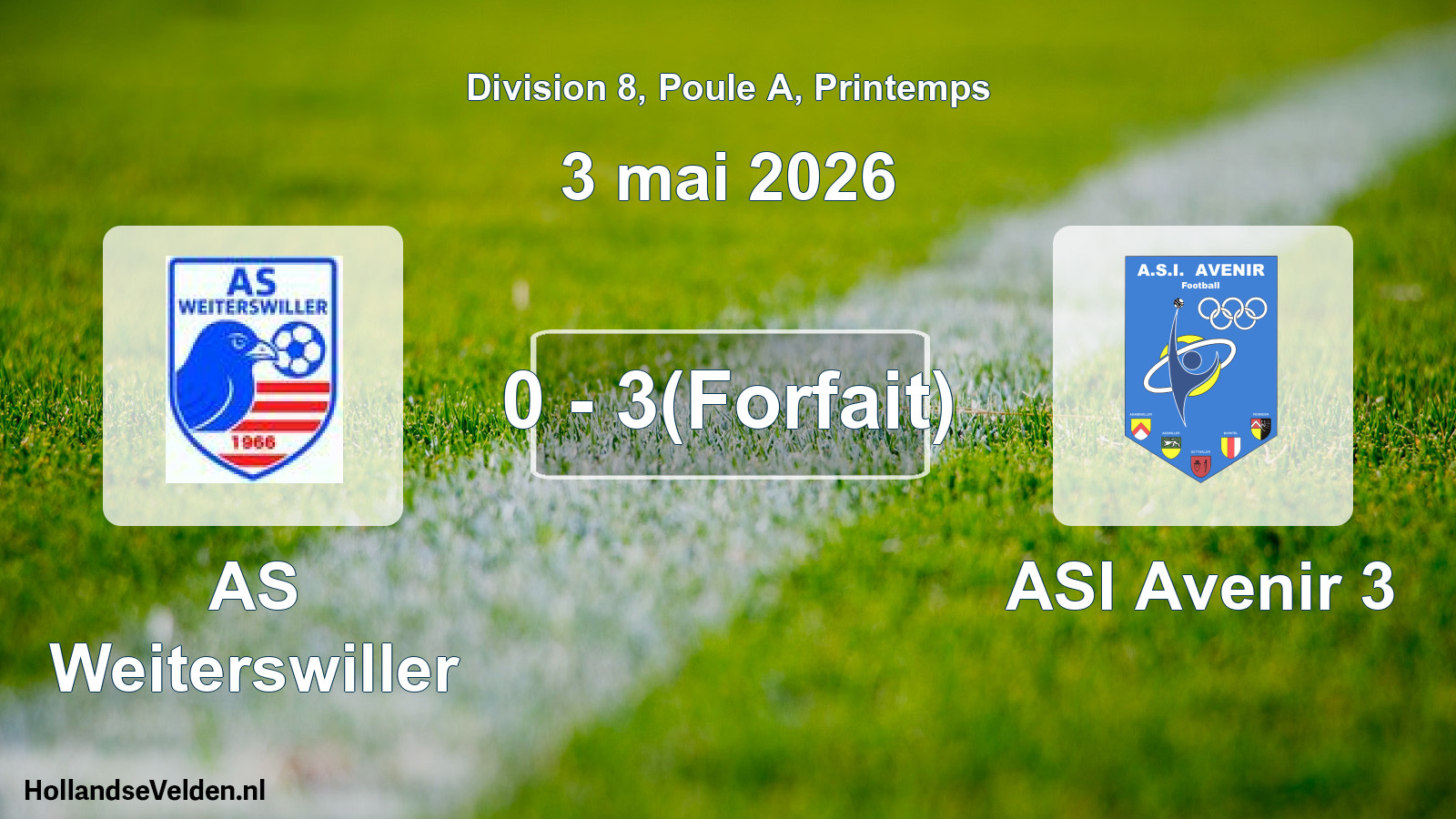 Gespeelde wedstrijd: AS Weiterswiller - ASI Avenir 3 0 - 3(Forfait) (3 mei 2026)