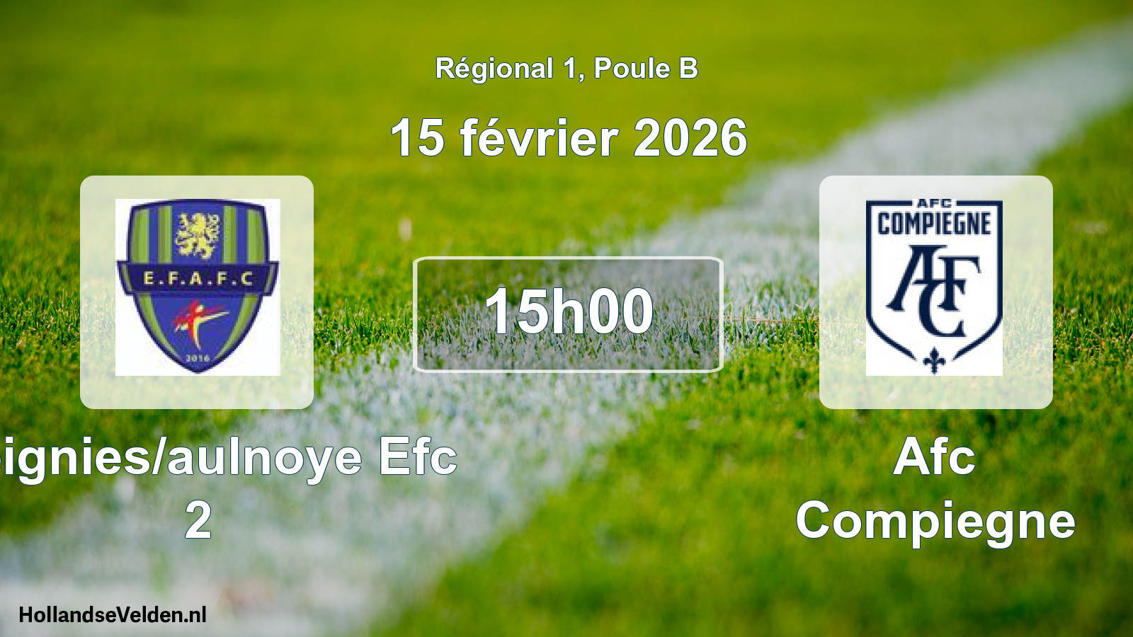 Geplande wedstrijd: Feignies/aulnoye Efc 2 - Afc Compiegne (15 février 2026)
