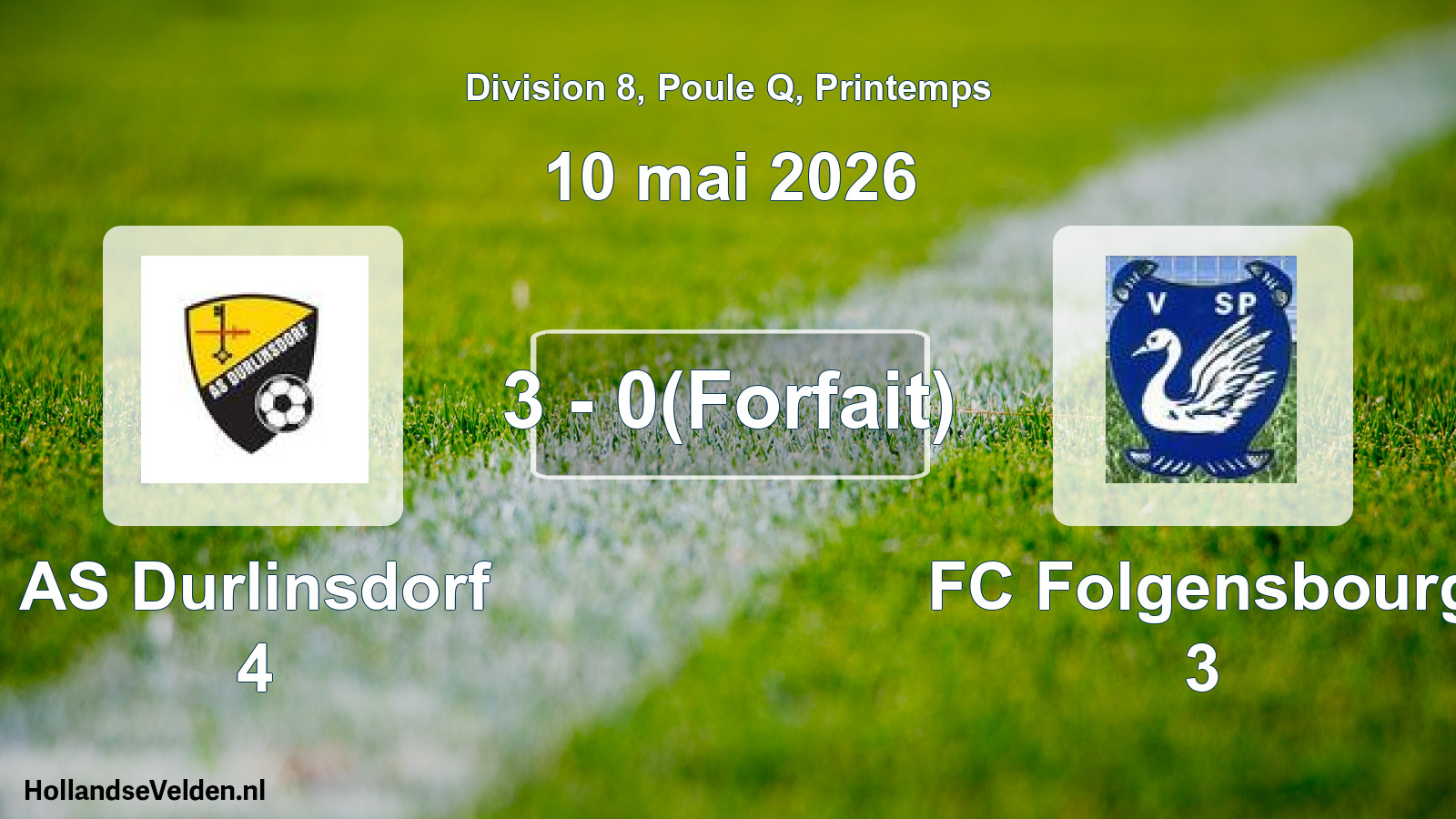 Gespeelde wedstrijd: AS Durlinsdorf 4 - FC Folgensbourg 3 3 - 0(Forfait) (10 mei 2026)