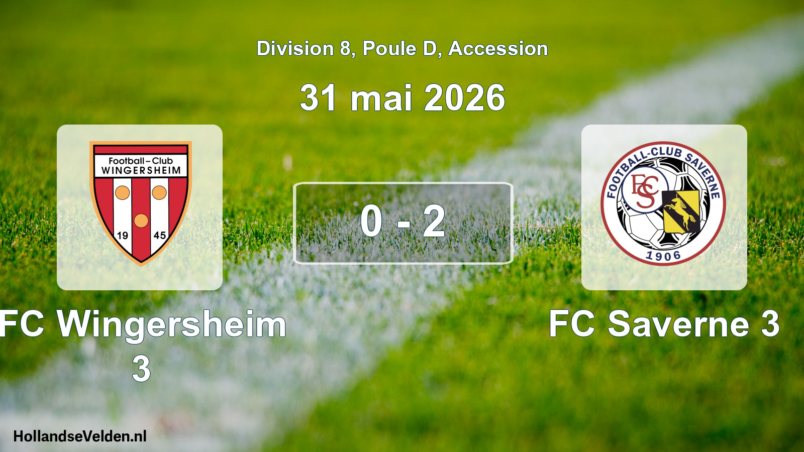 Gespeelde wedstrijd: FC Wingersheim 3 - FC Saverne 3 0 - 2 (31 mei 2026)