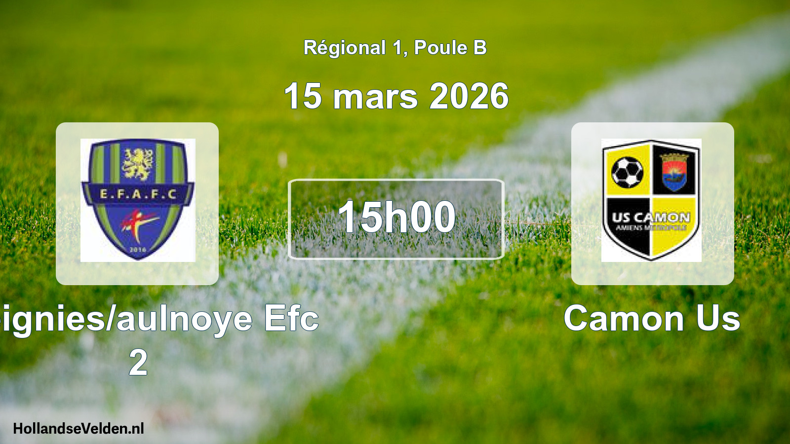 Geplande wedstrijd: Feignies/aulnoye Efc 2 - Camon Us (15 maart 2026)