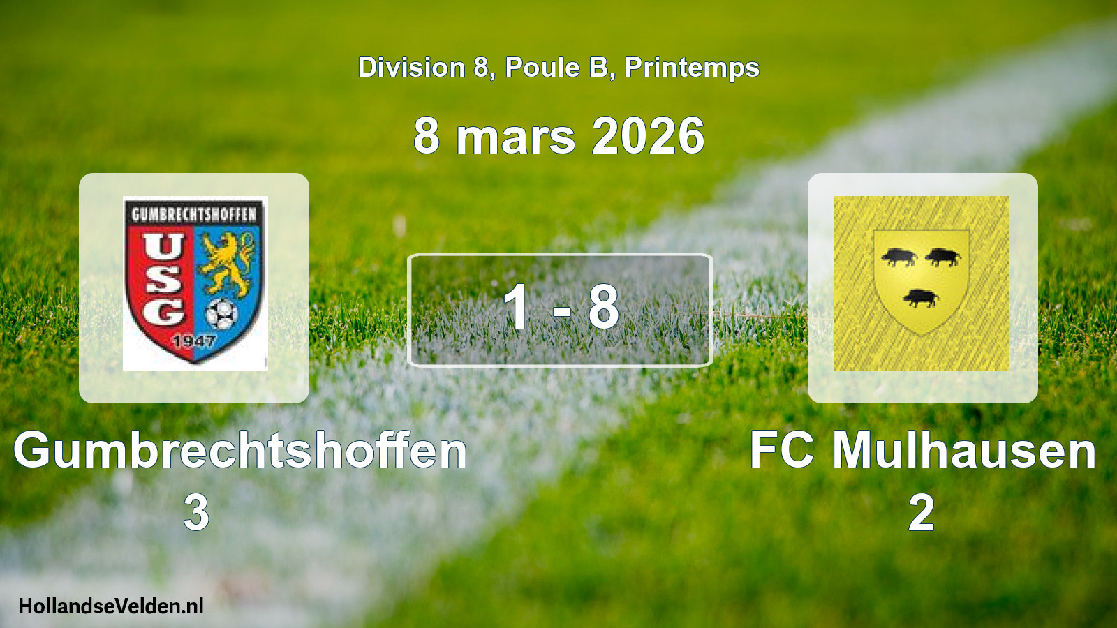 Gespeelde wedstrijd: US Gumbrechtshoffen 3 - FC Mulhausen 2 1 - 8 (8 maart 2026)