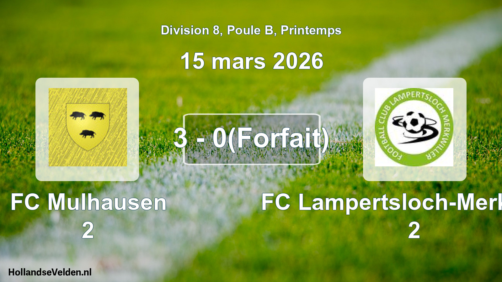 Gespeelde wedstrijd: FC Mulhausen 2 - FC Lampertsloch-Merkwiller 2 3 - 0(Forfait) (15 maart 2026)