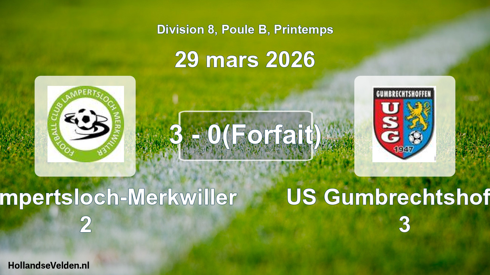 Gespeelde wedstrijd: FC Lampertsloch-Merkwiller 2 - US Gumbrechtshoffen 3 3 - 0(Forfait) (29 maart 2026)