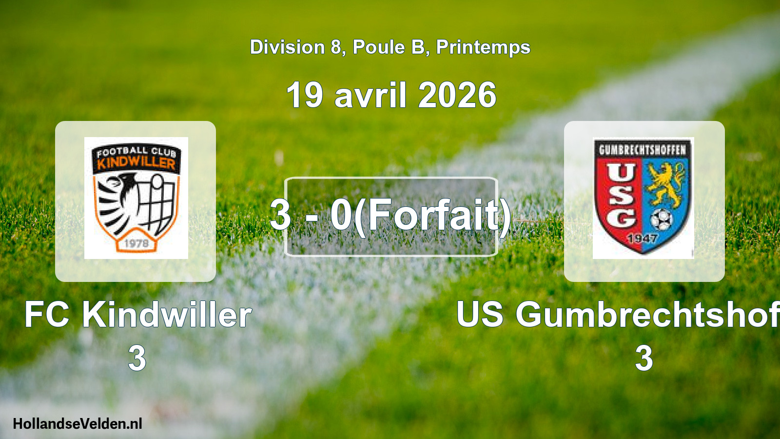 Gespeelde wedstrijd: FC Kindwiller 3 - US Gumbrechtshoffen 3 3 - 0(Forfait) (19 april 2026)