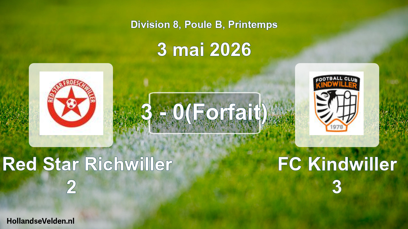 Gespeelde wedstrijd: FC Red Star Richwiller 2 - FC Kindwiller 3 3 - 0(Forfait) (3 mei 2026)