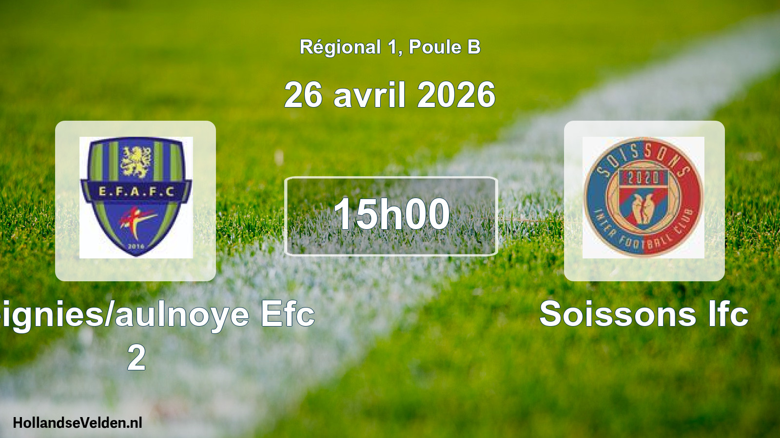 Geplande wedstrijd: Feignies/aulnoye Efc 2 - Soissons Ifc (26 avril 2026)