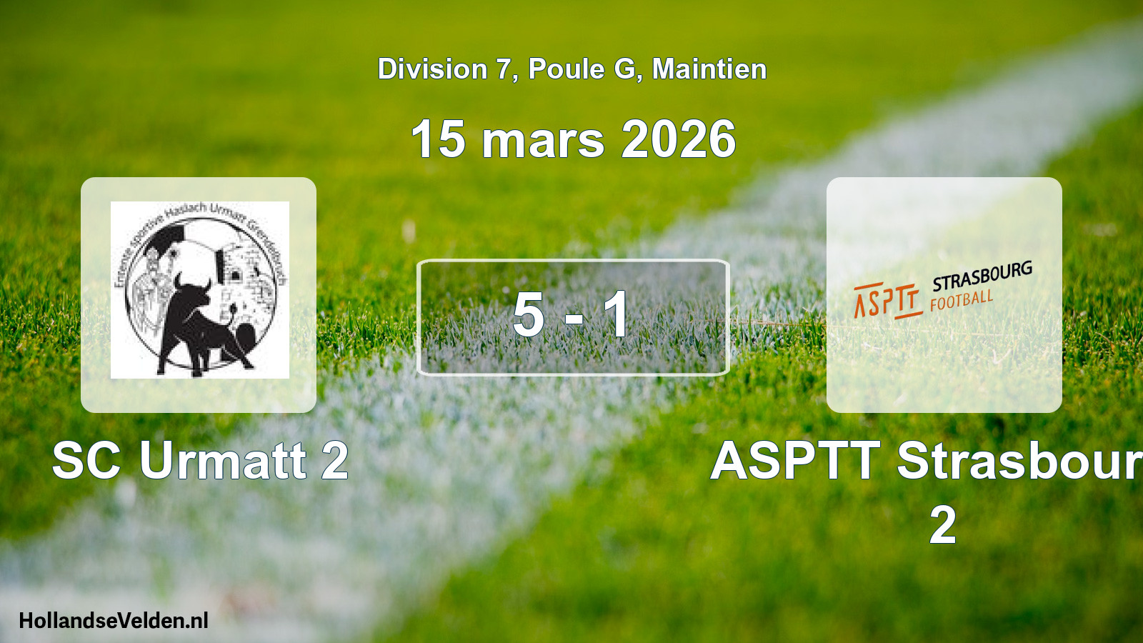 Gespeelde wedstrijd: SC Urmatt 2 - ASPTT Strasbourg 2 5 - 1 (15 maart 2026)