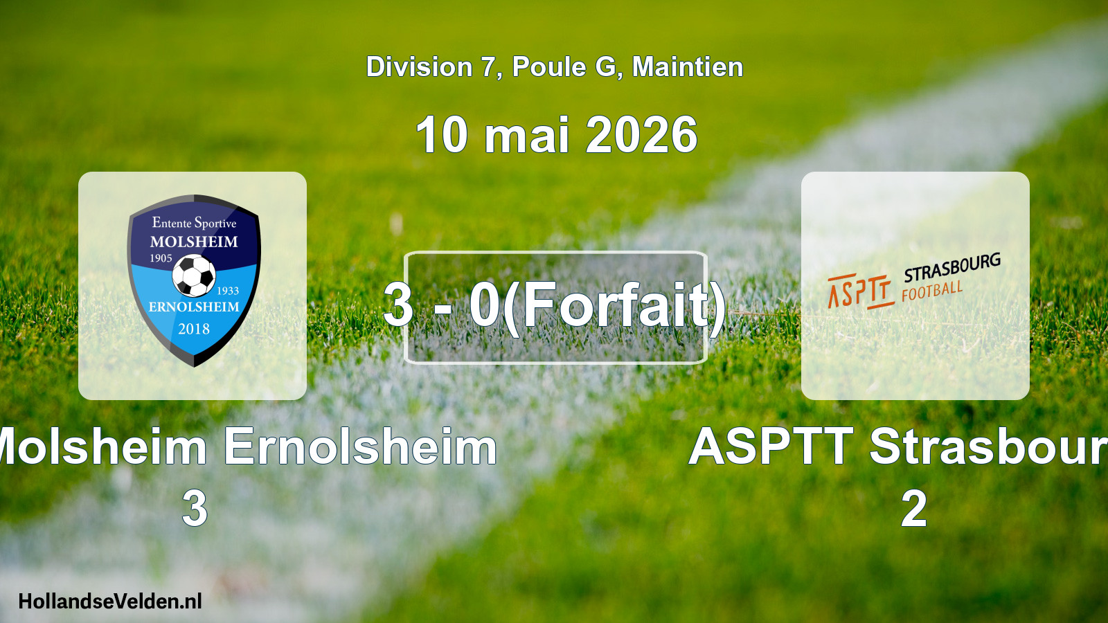 Gespeelde wedstrijd: ES Molsheim Ernolsheim 3 - ASPTT Strasbourg 2 3 - 0(Forfait) (10 mei 2026)