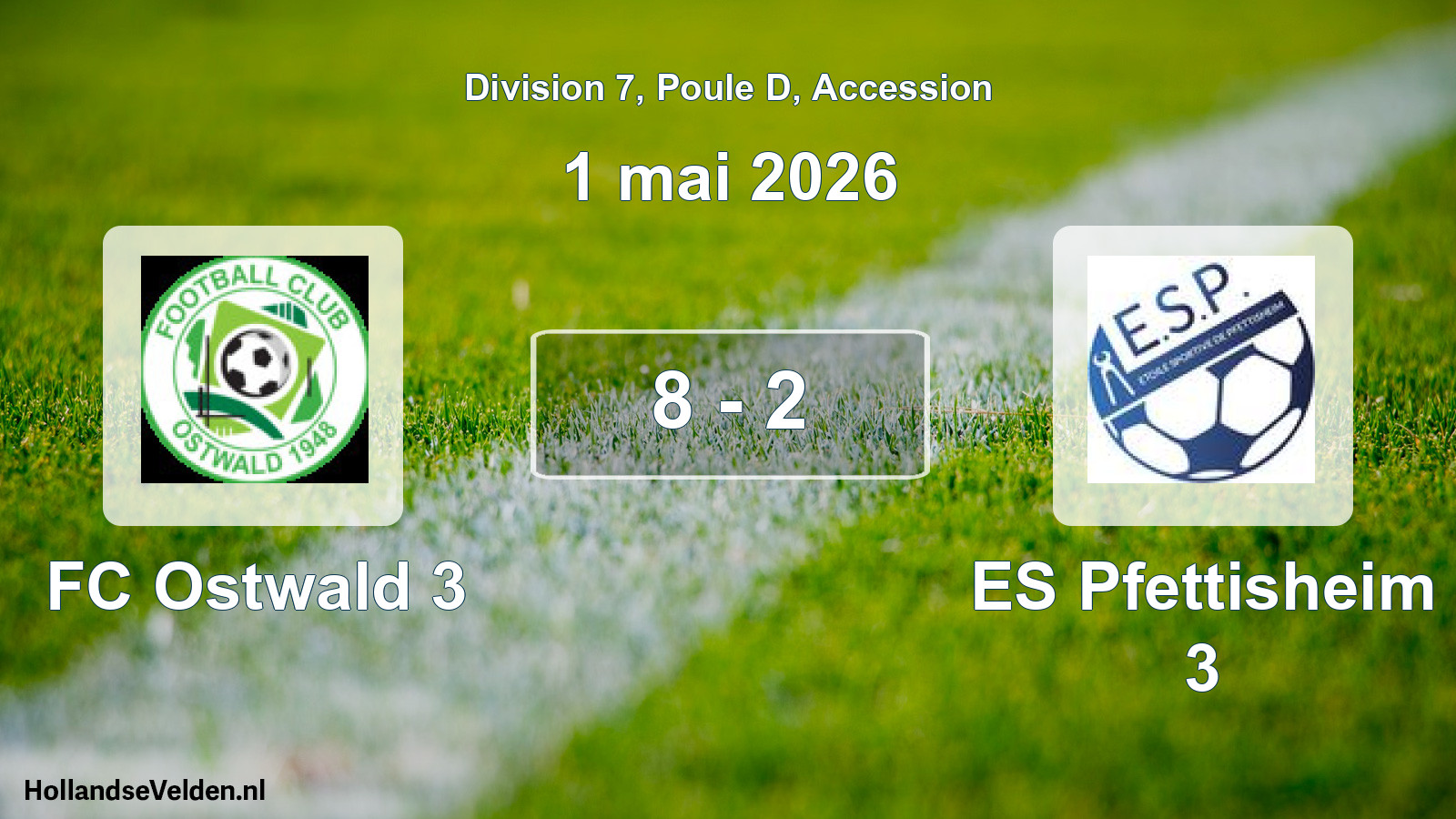 Gespeelde wedstrijd: FC Ostwald 3 - ES Pfettisheim 3 8 - 2 (1 mei 2026)