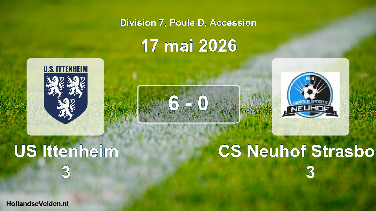 Gespeelde wedstrijd: US Ittenheim 3 - CS Neuhof Strasbourg 3 6 - 0 (17 mei 2026)