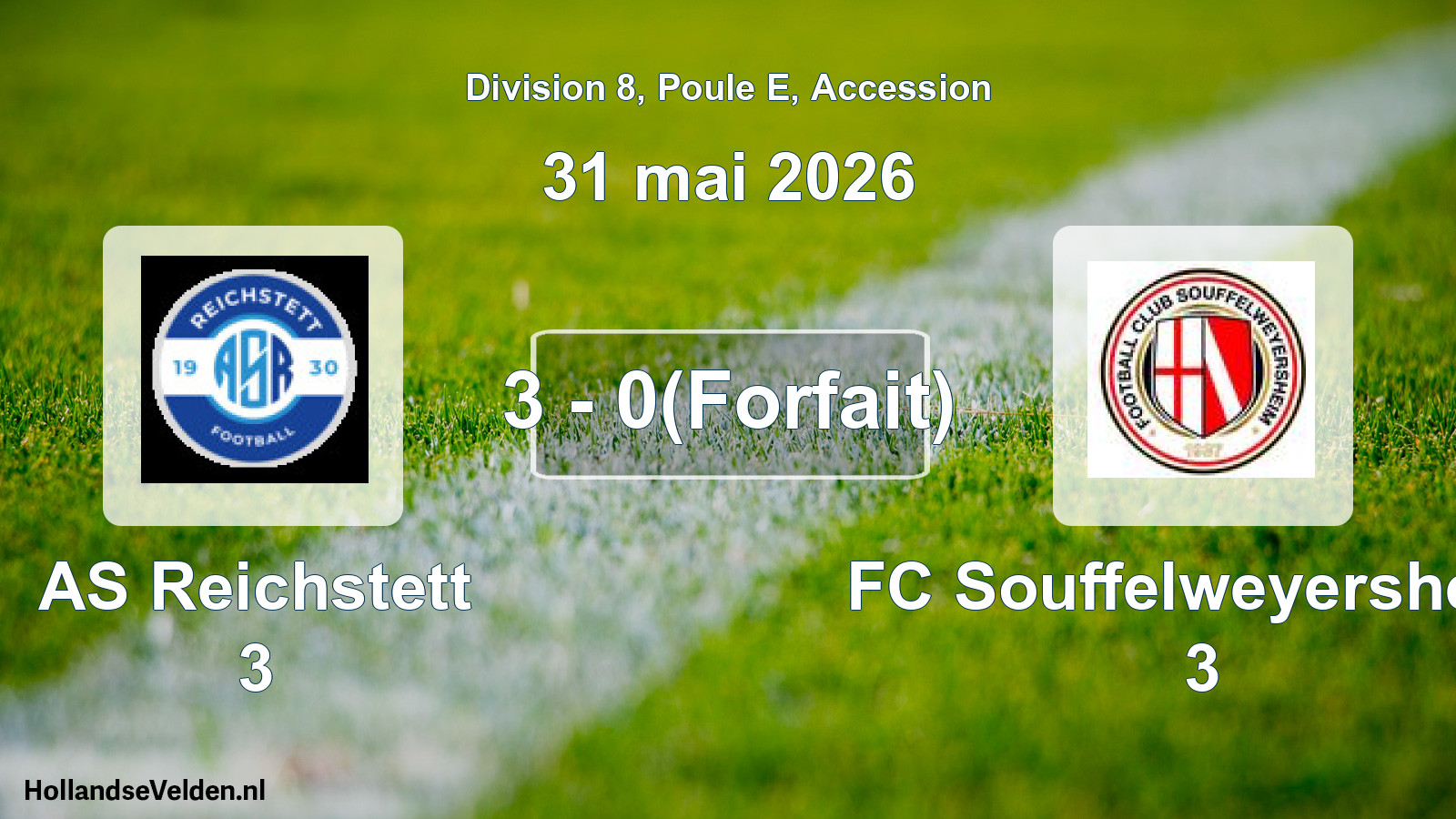Gespeelde wedstrijd: AS Reichstett 3 - FC Souffelweyersheim 3 3 - 0(Forfait) (31 mei 2026)