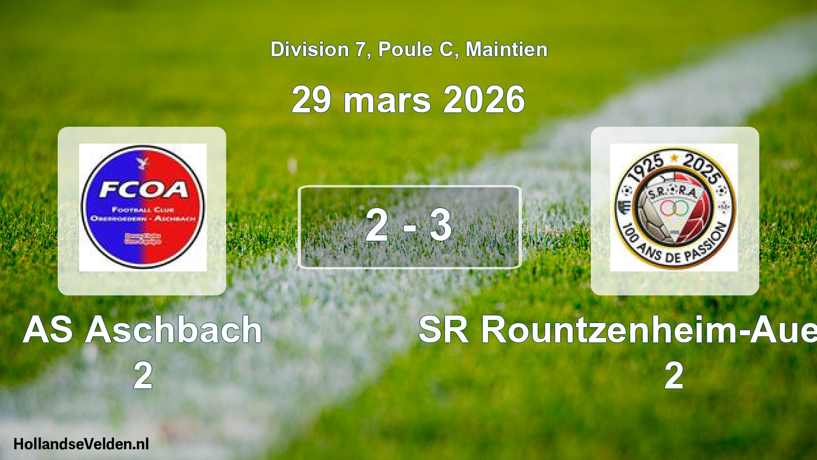 Gespeelde wedstrijd: AS Aschbach 2 - SR Rountzenheim-Auenheim 2 2 - 3 (29 maart 2026)