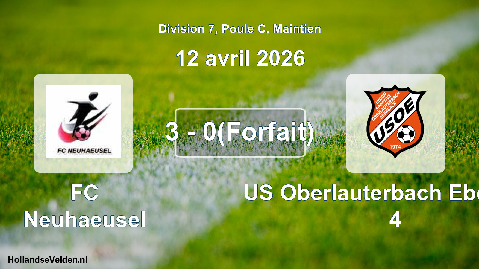Gespeelde wedstrijd: FC Neuhaeusel - US Oberlauterbach Eberbach 4 3 - 0(Forfait) (12 april 2026)