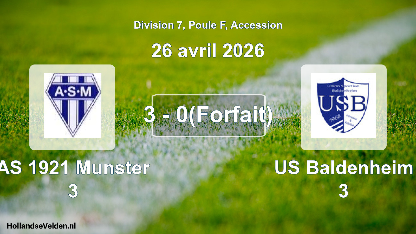 Gespeelde wedstrijd: AS 1921 Munster 3 - US Baldenheim 3 3 - 0(Forfait) (26 april 2026)