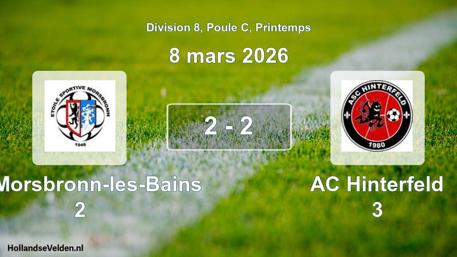 Gespeelde wedstrijd: ES Morsbronn-les-Bains 2 - AC Hinterfeld 3 2 - 2 (8 maart 2026)