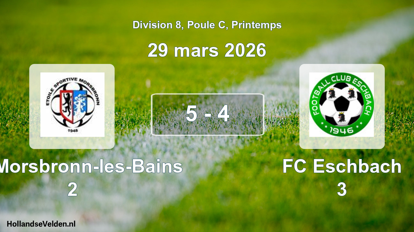 Gespeelde wedstrijd: ES Morsbronn-les-Bains 2 - FC Eschbach 3 5 - 4 (29 maart 2026)